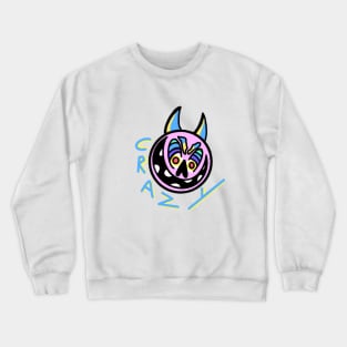 Crazy Feller Crewneck Sweatshirt